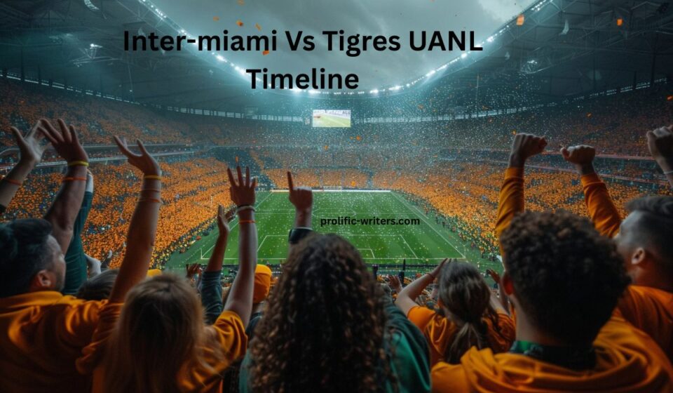 Inter-miami Vs Tigres UANL Timeline